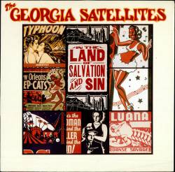 Georgia Satellites : In the Land of Salvation and Sin